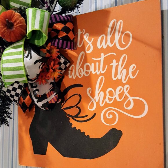 It's All About The Shoes Witch Boot Wall Hanging Decor, Halloween Sign w Ribbon - Picture 3 of 9